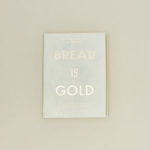 Bread is Gold Cookbook